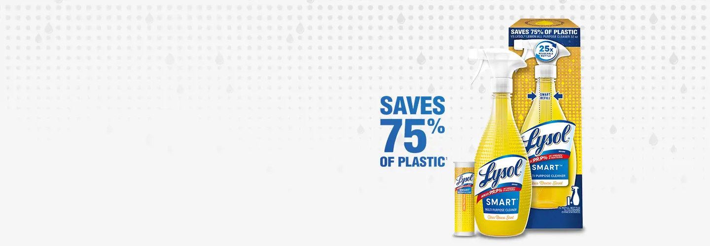 Lysol SMART™ Image of Lysol Smart Multi Purpose Cleaner Starter Kit. Text says "Saves 75% of Plastic"